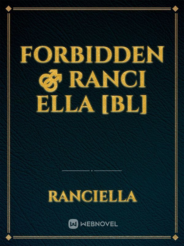 Forbidden ⚣ Ranci Ella [BL]