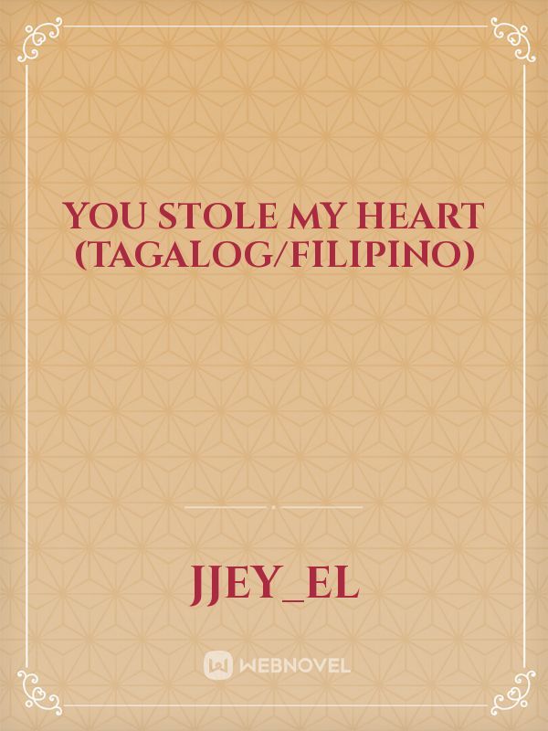 YOU STOLE MY HEART (Tagalog/Filipino) Book
