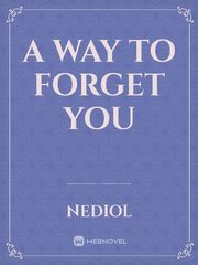 A Way To Forget You Book