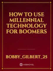 How to use millennial technology for boomers Book