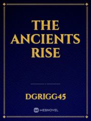 The Ancients Rise Book