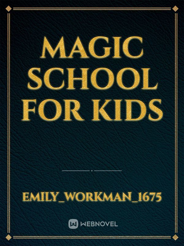 magic School for kids