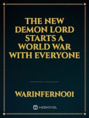 The new demon lord starts a world war with everyone Book