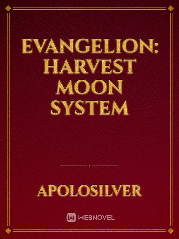 Evangelion: Harvest Moon System