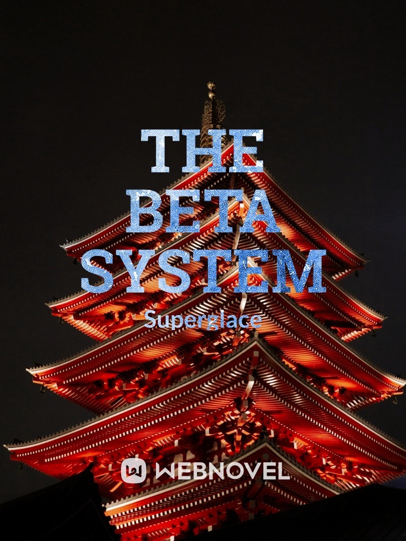 The Beta System
