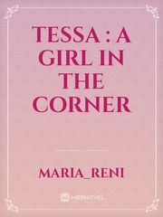 Tessa : A Girl In The Corner Book
