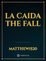 La caida
the fall Book
