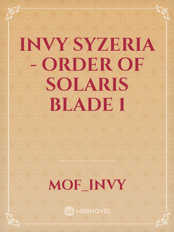 Invy Syzeria - Order Of Solaris Blade 1