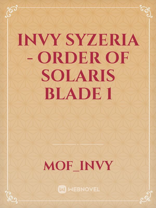 Invy Syzeria - Order Of Solaris Blade 1 Book
