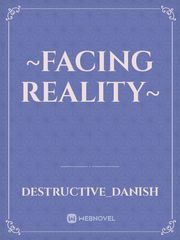 ~Facing Reality~ Book