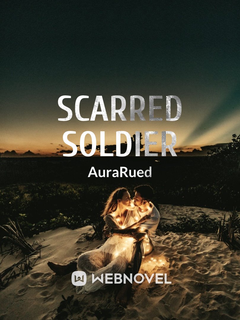 Scarred Soldier (Completed)
