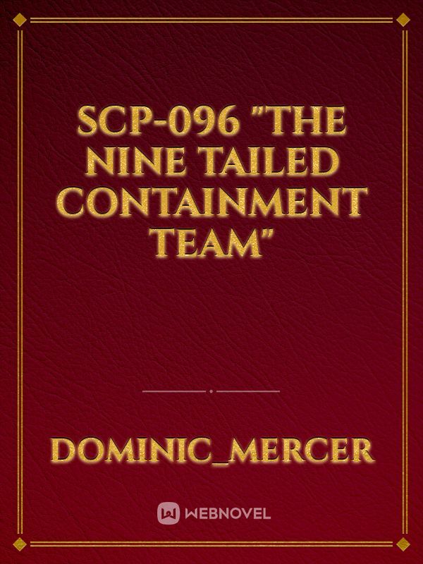 SCP-096 "the nine tailed containment team"