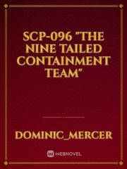 SCP-096 "the nine tailed containment team" Book