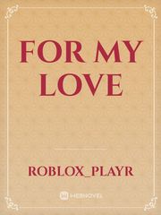 For my Love Book