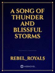 A Song Of Thunder And Blissful Storms Book