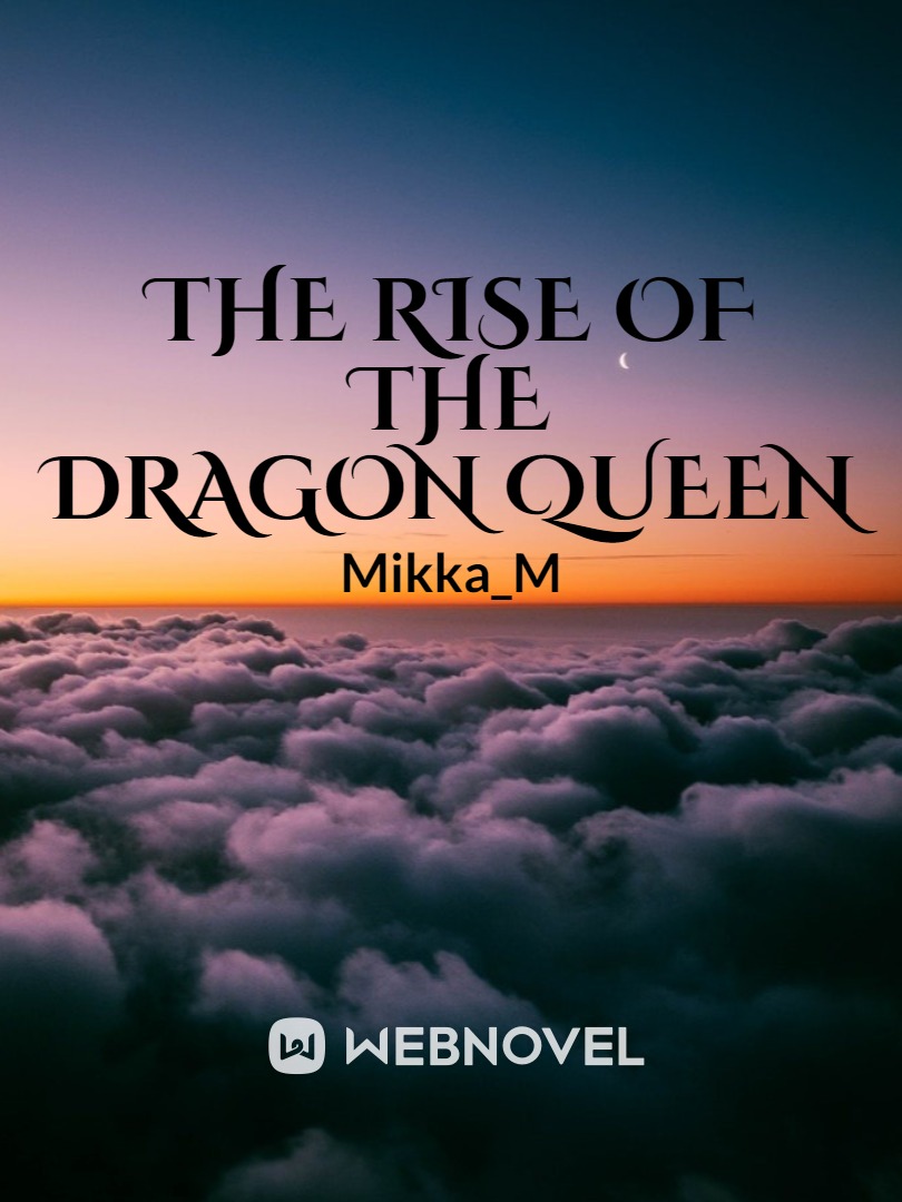 The Rise of the Dragon Queen