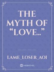 The myth of “Love..” Book