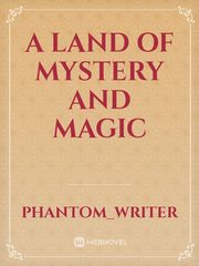 A Land of Mystery and Magic Book