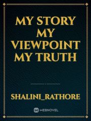 my story my viewpoint my truth Book