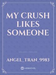 My crush likes Someone Book
