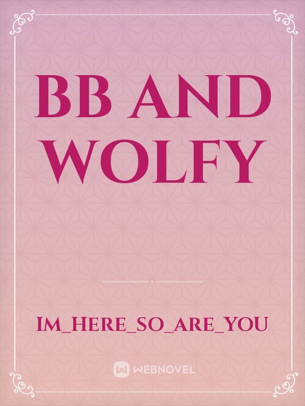 BB and Wolfy Book