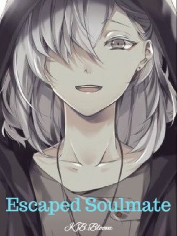 Escaped Soulmate