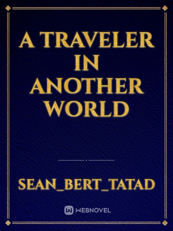 A Traveler in Another World Book