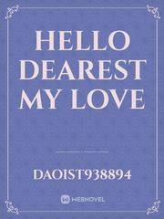 Hello dearest my love Book