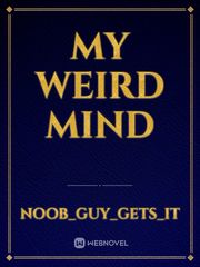 My Weird Mind Book