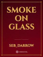 Smoke on Glass Book