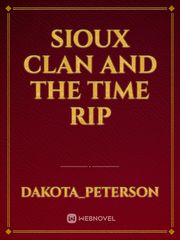Sioux Clan and the Time Rip Book