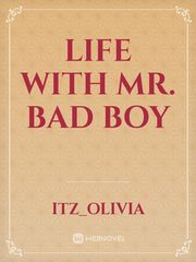 Life with Mr. Bad Boy Book
