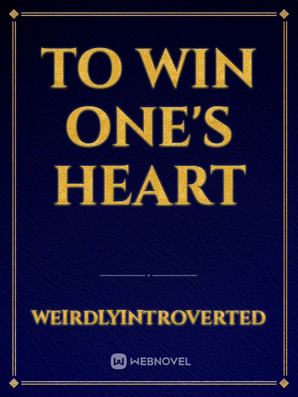 To Win One's Heart