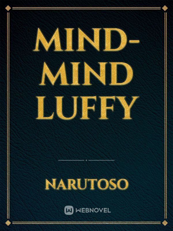 Mind-Mind Luffy