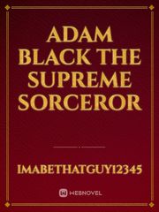 Adam Black The Supreme Sorceror Book