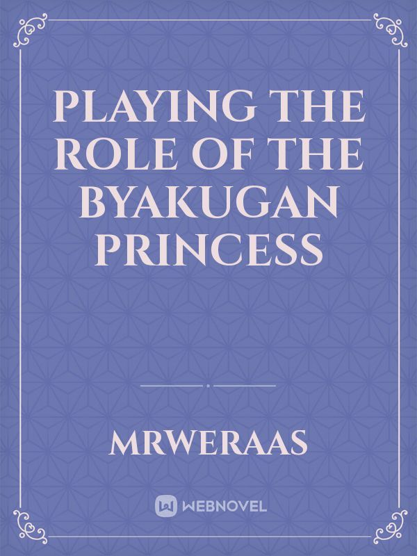 Playing the Role of the Byakugan Princess Book