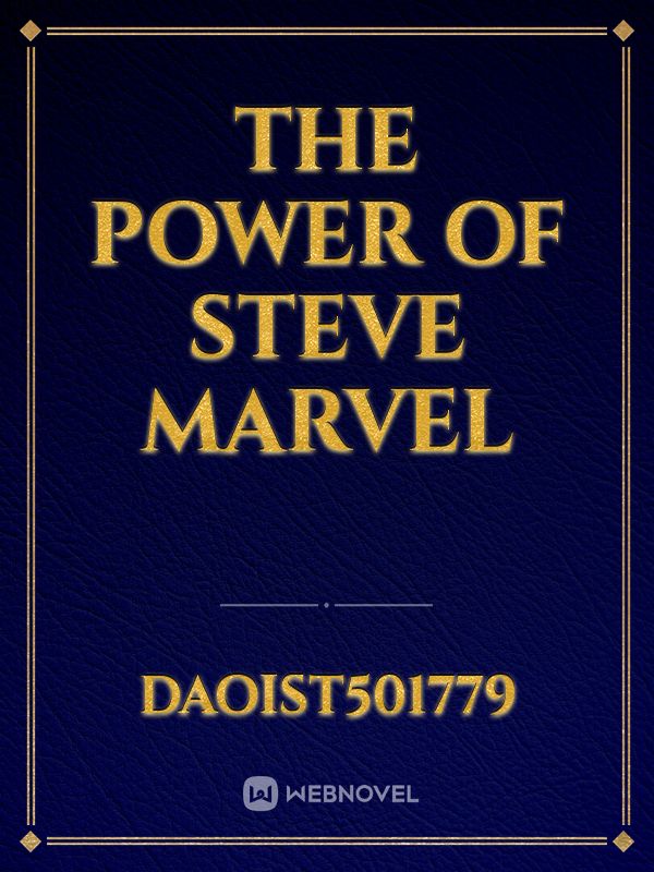 THE POWER OF STEVE MARVEL