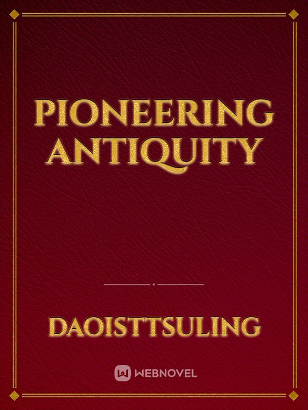 Pioneering Antiquity Book