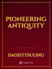 Pioneering Antiquity Book