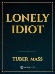 Lonely idiot Book