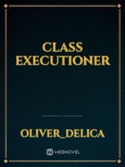 Class Executioner Book
