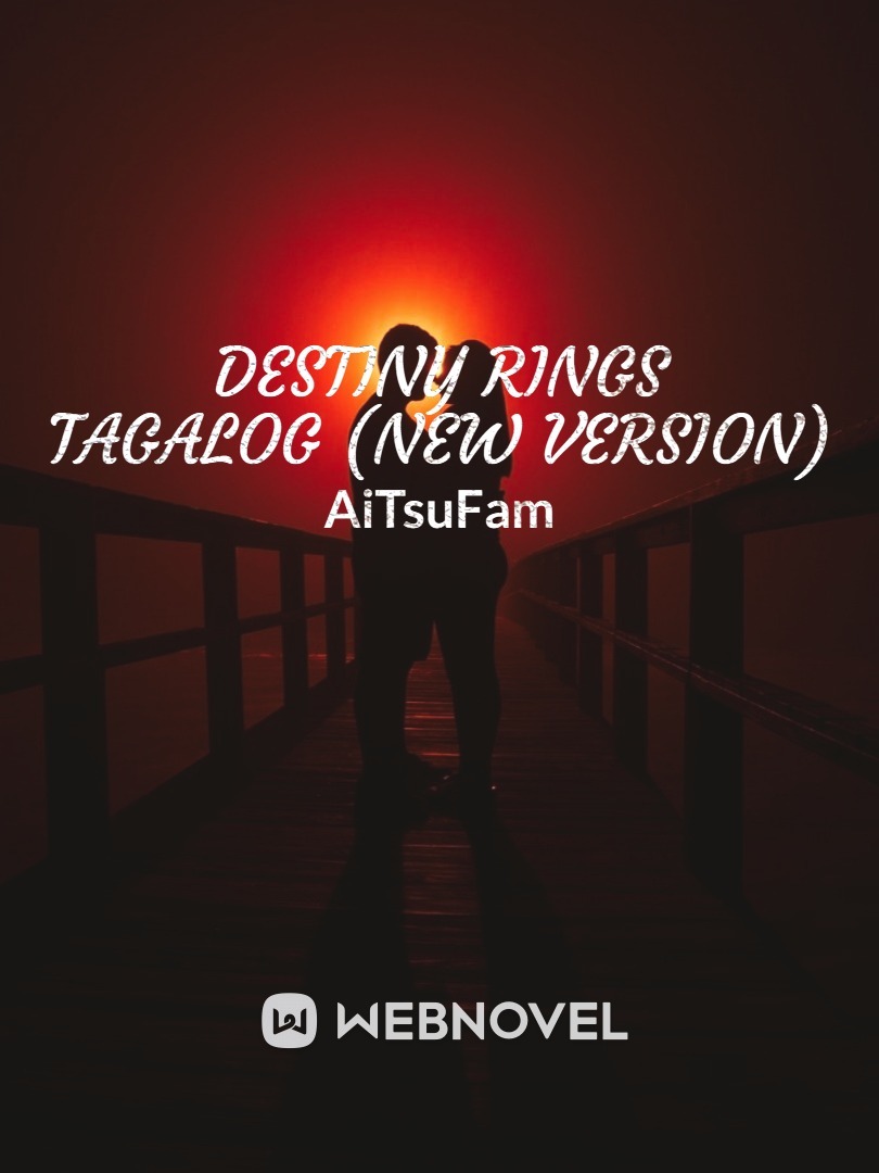 Destiny Rings Tagalog (New Version)