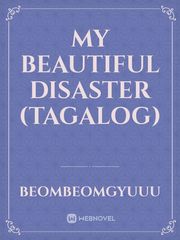My Beautiful Disaster (Tagalog) Book
