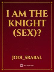 I Am The Knight (sex)? Book