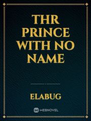 Thr Prince With No Name Book