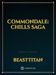 Commondale: Chills Saga Book