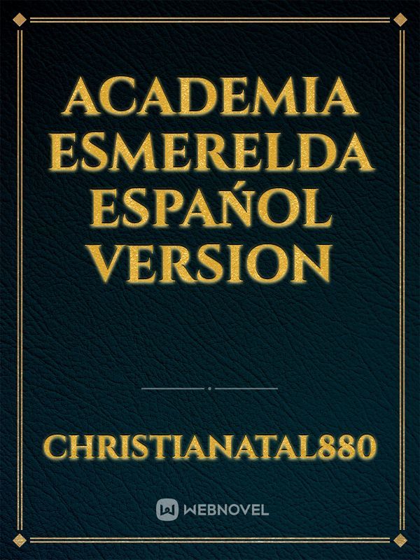 Academia esmerelda Espańol version