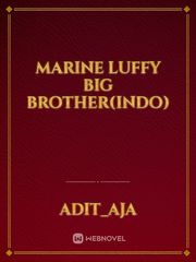 Marine luffy big brother(indo) Book