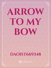 Arrow to my bow Book