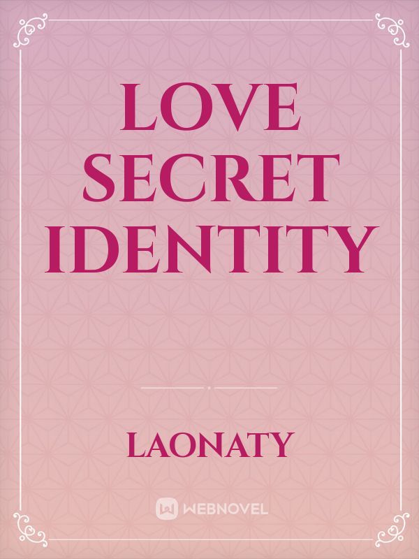Love Secret Identity